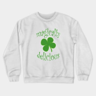 magically delicious Crewneck Sweatshirt